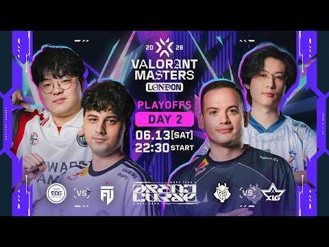 VALORANT Masters London 2026 - Playoffs - Day 2
