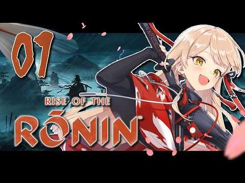 【#01 Rise of the Ronin】運命を切り開け【ニュイ・ソシエール / にじさんじ】