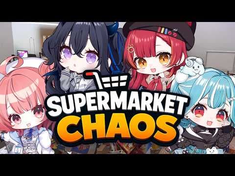 【Supermarket Chaos】４人でお片付け🎶【ぶいすぽ/一ノ瀬うるは】